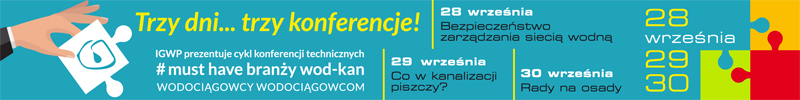 Konferencje online #must have branży wod-kan: Wodociągowcy Wodociągowcom: 28-30 września 2021